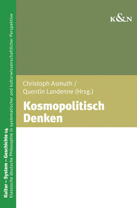 Asmuth / Landenne |  Kosmopolitisch Denken | Buch |  Sack Fachmedien