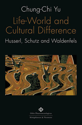 Yu |  Life-World and Cultural Difference | Buch |  Sack Fachmedien