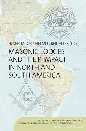 Jacob / Reinalter |  Masonic Lodges and their Impact in North and South America | Buch |  Sack Fachmedien