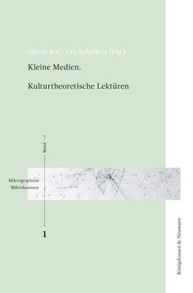 Ruf / Schaffers |  Kleine Medien. Kulturtheoretische Lektüren | Buch |  Sack Fachmedien