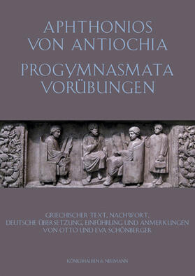 Aphthonius |  Aphtonios von Antiochia: Progymnasmata. Vorübungen | Buch |  Sack Fachmedien
