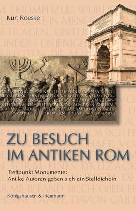 Roeske |  Zu Besuch im antiken Rom | Buch |  Sack Fachmedien