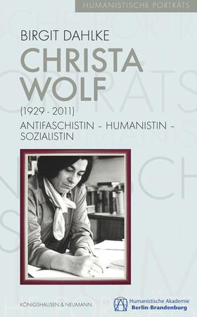 Dahlke |  Dahlke, B: Christa Wolf (1929-2011) | Buch |  Sack Fachmedien
