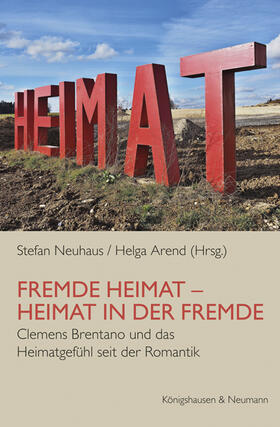Neuhaus / Arend |  Fremde Heimat - Heimat in der Fremde | Buch |  Sack Fachmedien