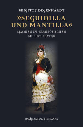 Degenhardt |  »Seguidilla und Mantilla« | Buch |  Sack Fachmedien