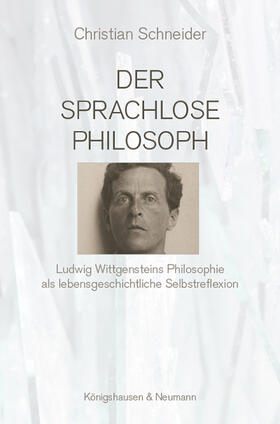 Schneider |  Schneider, C: Der sprachlose Philosoph | Buch |  Sack Fachmedien