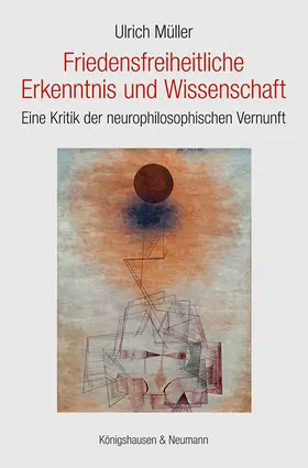 Müller |  Friedensfreiheitliche Erkenntnis und Wissenschaft | Buch |  Sack Fachmedien