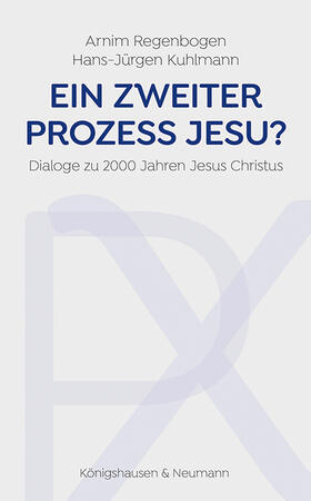 Regenbogen / Kuhlmann |  Regenbogen, A: Ein zweiter Prozess Jesu? | Buch |  Sack Fachmedien