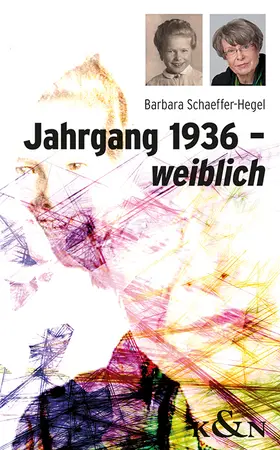 Schaeffer-Hegel |  Jahrgang 1936 – weiblich | Buch |  Sack Fachmedien