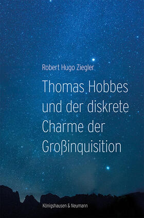 Ziegler |  Thomas Hobbes und der diskrete Charme der Großinquisition | Buch |  Sack Fachmedien