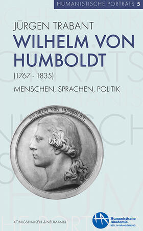 Trabant |  Trabant, J: Wilhelm von Humboldt (1767-1835) | Buch |  Sack Fachmedien