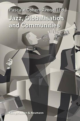 Cohen-Avenel |  Jazz, Globalisation and Communities | Buch |  Sack Fachmedien