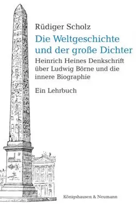 Scholz |  Die Weltgeschichte und der große Dichter | Buch |  Sack Fachmedien