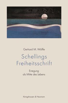 Wölfle |  Schellings Freiheitsschrift | Buch |  Sack Fachmedien