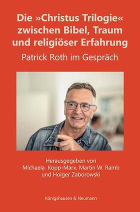Kopp-Marx / Ramb / Zaborowski |  Die Christus Trilogie zwischen Bibel, Traum und religiöser Erfahrung | Buch |  Sack Fachmedien
