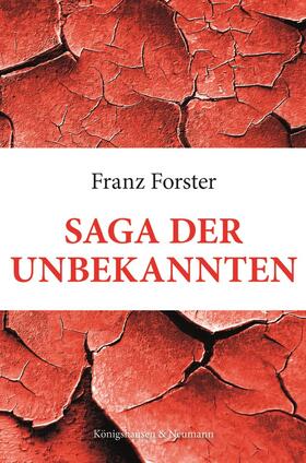 Forster |  Forster, F: Saga der Unbekannten | Buch |  Sack Fachmedien