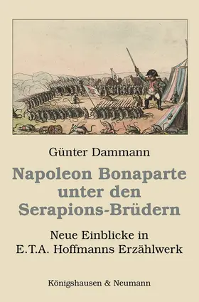 Dammann |  Napoleon Bonaparte unter den Serapions-Brüdern | Buch |  Sack Fachmedien