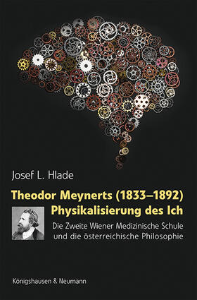 Hlade |  Hlade, J: Theodor Meynerts (1833-1892) Physikalisierung des | Buch |  Sack Fachmedien