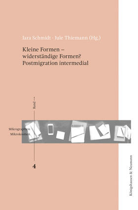 Schmidt / Thiermann / Thiemann |  Kleine Formen - widerständige Formen? Postmigration intermedial | Buch |  Sack Fachmedien