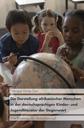 Soro |  Die Darstellung afrikanischer Menschen in der deutschsprachigen Kinder- und Jugendliteratur der Gegenwart | Buch |  Sack Fachmedien