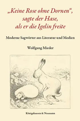 Mieder |  "Keine Rose ohne Dornen", sagte der Hase, als er die Igelin freite | Buch |  Sack Fachmedien