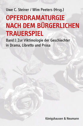 Steiner / Peeters |  Opferdramaturgie nach dem bürgerlichen Trauerspiel | Buch |  Sack Fachmedien