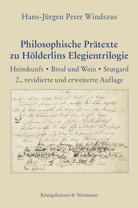 Windszus |  Windszus, H: Philosophische Prätexte zu Hölderlins Elegientr | Buch |  Sack Fachmedien