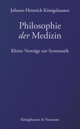 Königshausen |  Philosophie der Medizin | Buch |  Sack Fachmedien