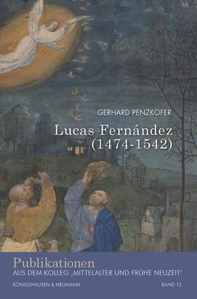 Penzkofer |  Lucas Fernández (1474-1542) | Buch |  Sack Fachmedien