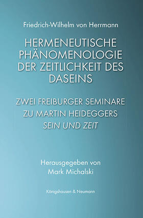 Herrmann / Michalski |  Hermeneutische Phänomenologie der Zeitlichkeit des Daseins | Buch |  Sack Fachmedien