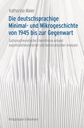 Maier |  Die deutschsprachige Minimal- und Mikrogeschichte von 1945 bis zur Gegenwart | Buch |  Sack Fachmedien