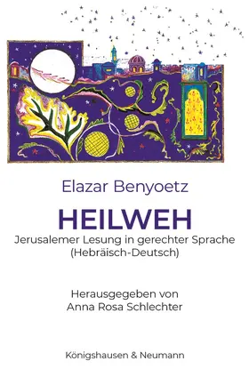 Benyoëtz / Schlechter / Benyoets |  HEILWEH | Buch |  Sack Fachmedien