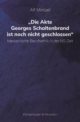 Mintzel |  Die Akte Georges Schaltenbrand ist noch nicht geschlossen | Buch |  Sack Fachmedien
