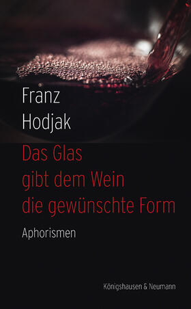 Hodjak |  Das Glas gibt dem Wein die gewünschte Form | Buch |  Sack Fachmedien