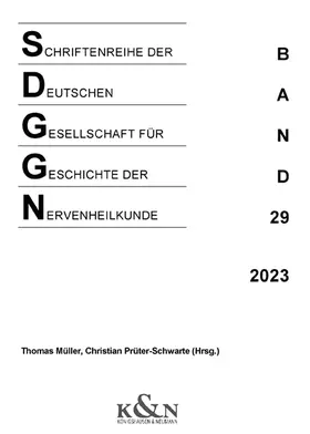 Müller / Prüter-Schwarte |  Schriftenreihe der Deutschen Gesellschaft für Geschichte der Nervenheilkunde | Buch |  Sack Fachmedien