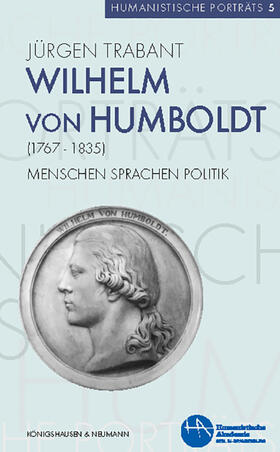 Trabant |  Wilhelm von Humboldt (1767–1835) | eBook | Sack Fachmedien