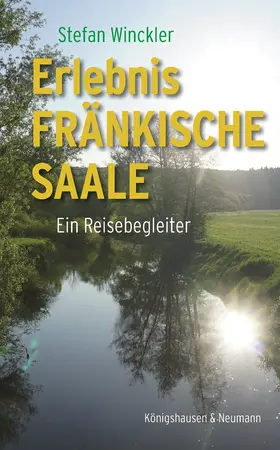 Winckler |  Erlebnis Fränkische Saale | eBook | Sack Fachmedien