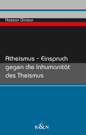 Givsan |  Atheismus - Einspruch gegen die Inhumanität des Theismus | Buch |  Sack Fachmedien