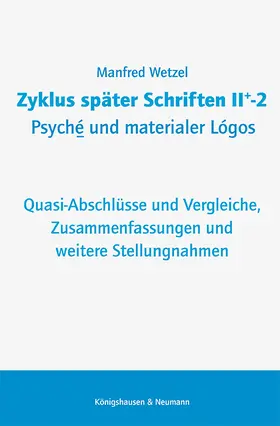 Wetzel |  Zyklus später Schriften II+-2 Psyché und materialer Lógos | eBook | Sack Fachmedien