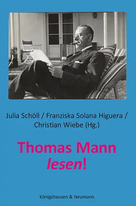 Schöll / Solana Higuera / Wiebe |  Thomas Mann lesen! | eBook | Sack Fachmedien