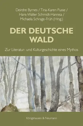 Byrnes / Pusse / Schmidt-Hannisa |  Der Deutsche Wald | Buch |  Sack Fachmedien