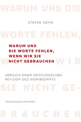 Oehm |  Warum uns die Worte fehlen, wenn wir sie nicht gebrauchen | Buch |  Sack Fachmedien