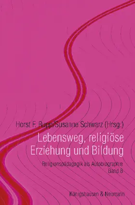 Rupp / Schwarz | Lebensweg, religiöse Erziehung und Bildung | E-Book | sack.de