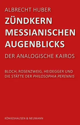 Huber |  Zündkern messianischen Augenblicks | Buch |  Sack Fachmedien