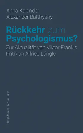 Kalender / Batthyány |  Rückkehr zum Psychologismus? | Buch |  Sack Fachmedien