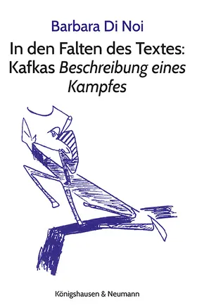 di Noi |  In den Falten des Textes: Kafkas Beschreibung eines Kampfes | Buch |  Sack Fachmedien