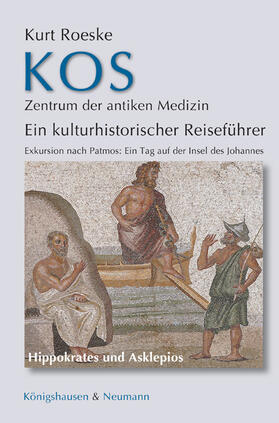 Roeske |  Kos - Zentrum der antiken Medizin | eBook | Sack Fachmedien