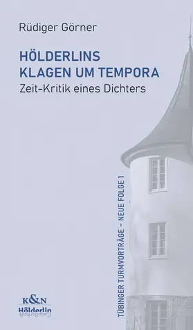 Görner |  Hölderlins Klagen um Tempora | Buch |  Sack Fachmedien