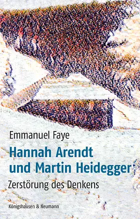 Faye |  Hannah Arendt und Martin Heidegger | Buch |  Sack Fachmedien