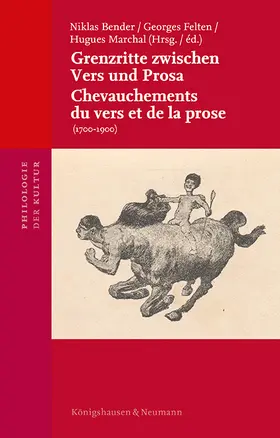 Felten / Marchal / Bender |  Die Poesie als Grenzgängerin zwischen Vers und Prosa (1700-1900) | eBook | Sack Fachmedien